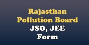 Rajasthan Pollution Board JSO / JEE Result 2021