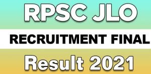 RPSC JLO Final Result 2021