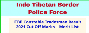 ITBP Constable 2017 Tradesman Result