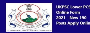 UKPSC Lower Online Form 2021