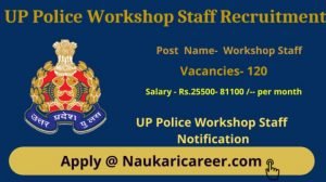 UP Police Workshop Staff Online Form 2022