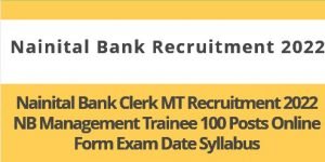 Nainital Bank Clerk / MT Result 2022