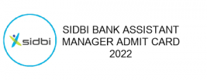SIDBI Bank Assistant Manager Result 2022