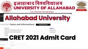 Allahabad University CRET 2021 Admit Card