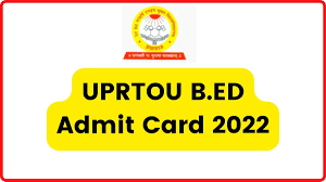 UPRTOU BEd Entrance Admit Card 2022