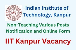 IIT Kanpur Various Post Online Form 2022