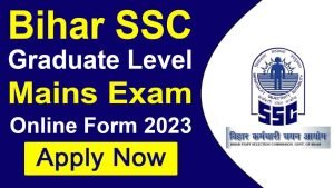 BSSC Graduate Level Mains Online Form