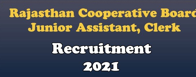 Rajasthan Cooperative Board Clerk / Junior Assistant Online Form 2021