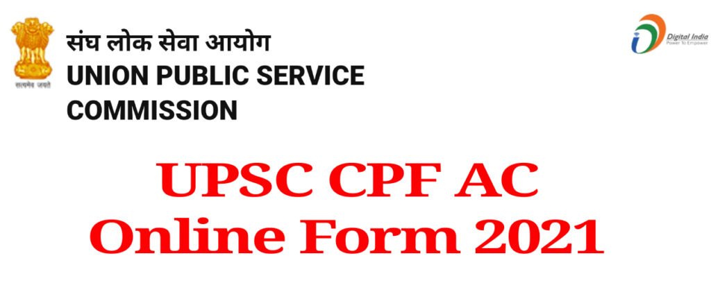 UPSC CPF AC DAF Online Form