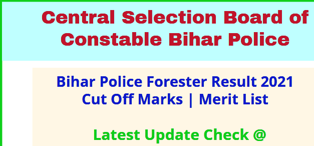 CSBC Bihar Police Forester Result 2021