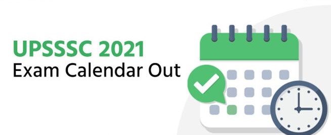 UPSSSC Exam Calendar 2021