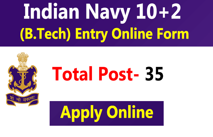 Indian Navy 10+2 B.Tech Online Form 2021