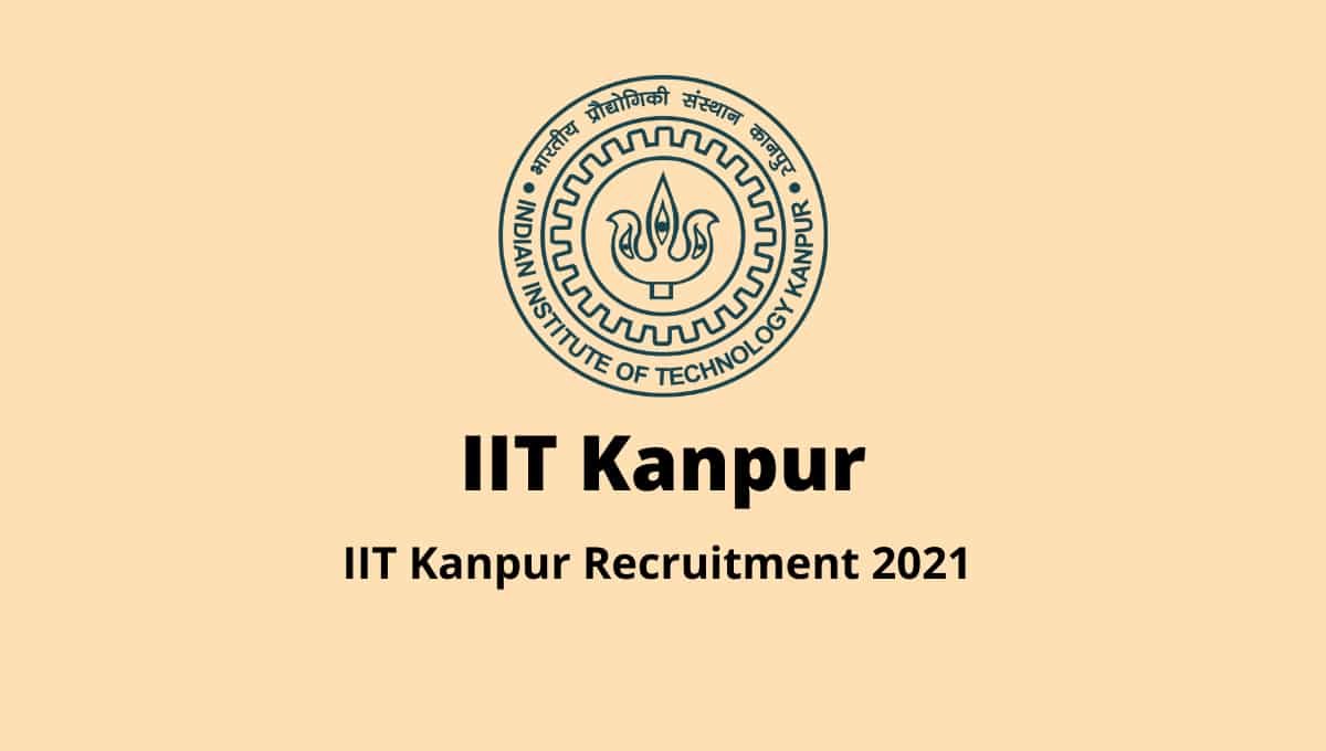 IIT Kanpur Junior Assistant and Other Post Online Form 2021