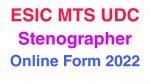 ESIC MTS UDC Stenographer Online Form 2022