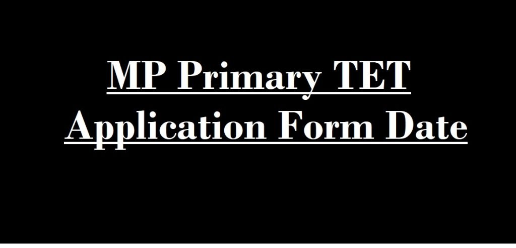 MP Primary Teacher Eligibility Test Online Form 2021