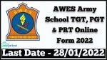 AWES Army School TGT PGT PRT Online Form 2022