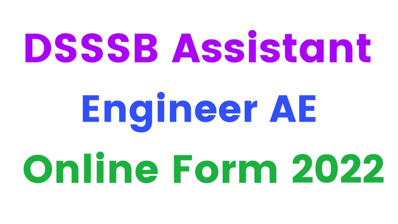 DSSSB Assistant Engineer AE Online Form