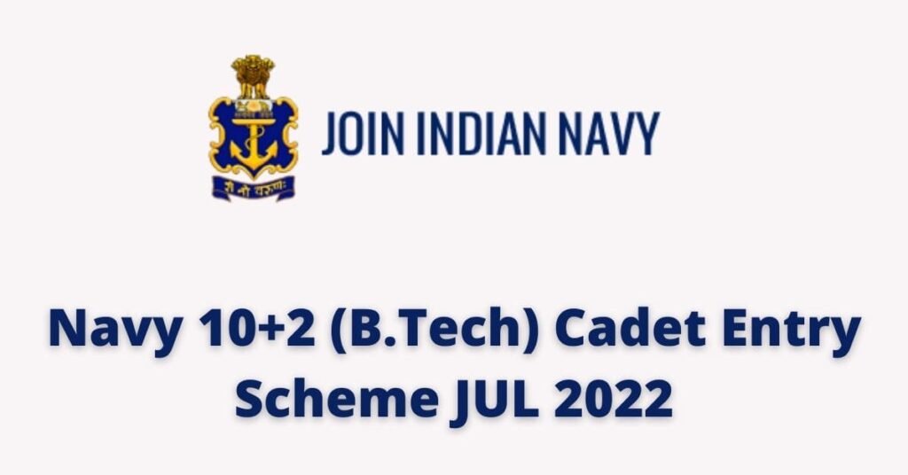 Navy 10+2 B.Tech Entry Online Form 2022