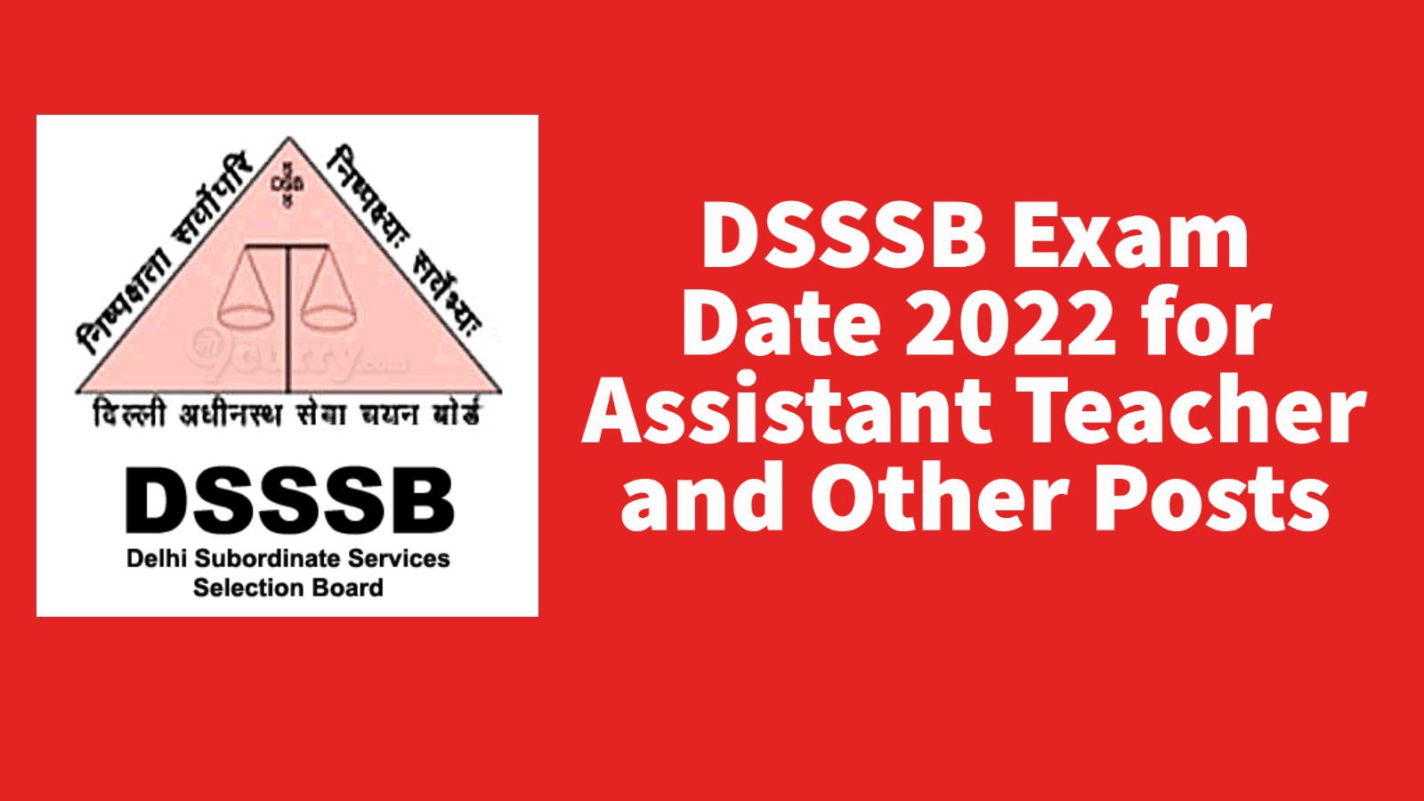 DSSSB Exam Date March 2022