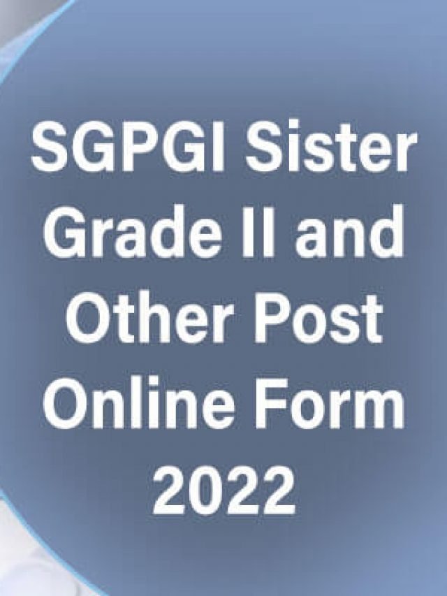 cropped-SGPGI-Sister-Grade-II-and-Other-Post-Online-Form-2022.jpg