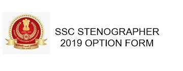 SSC Stenographer 2019 Option Form
