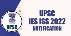 UPSC IES & ISS 2022 Online Form