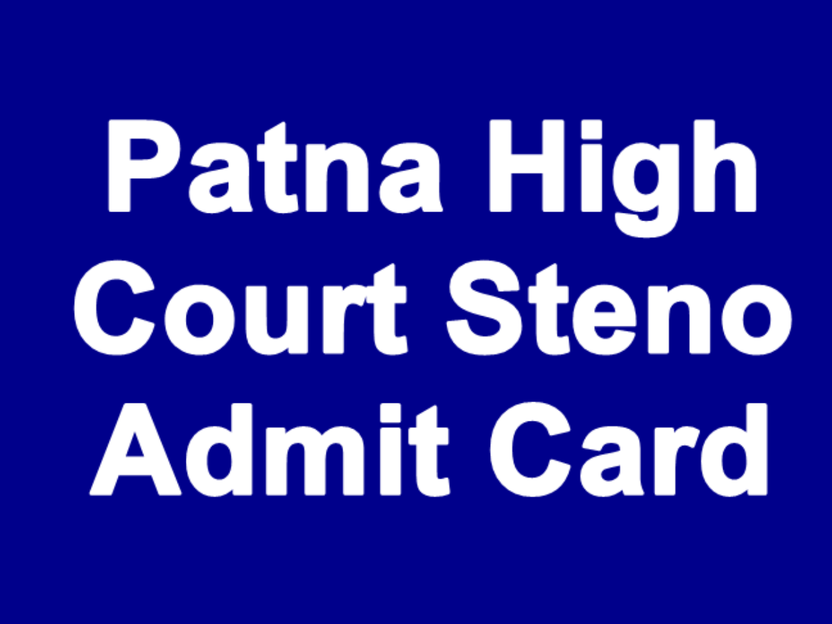 Patna High Court Stenographer Admit Card 2022