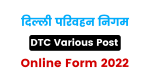 Delhi DTC Various Post Online Form 2022
