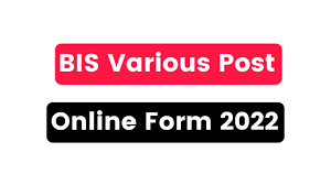 BIS Various Post Online Form 2022