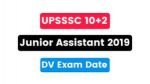 UPSSSC 10+2 Junior Assistant 2019 DV Exam Date