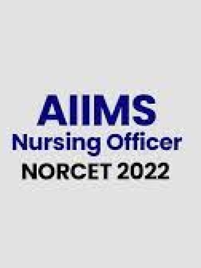AIIMS Nursing Officer NORCET Online Form 2022