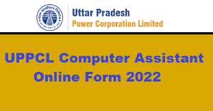 UPPCL Computer Assistant Online Form 2022