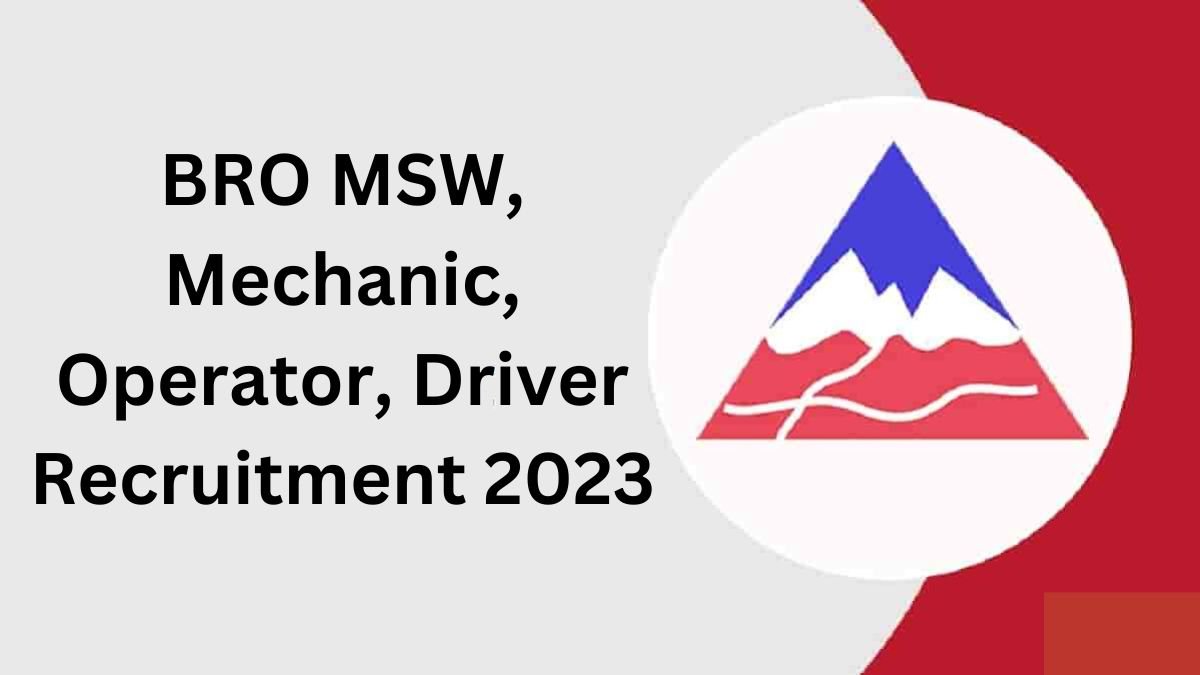 BRO MSW, Mechanic, Operator, Driver Recruitment 2023