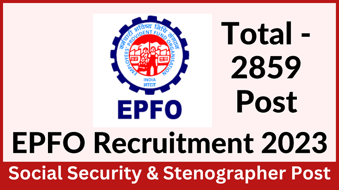 EPFO Stenographer & SSA Online Form 2023