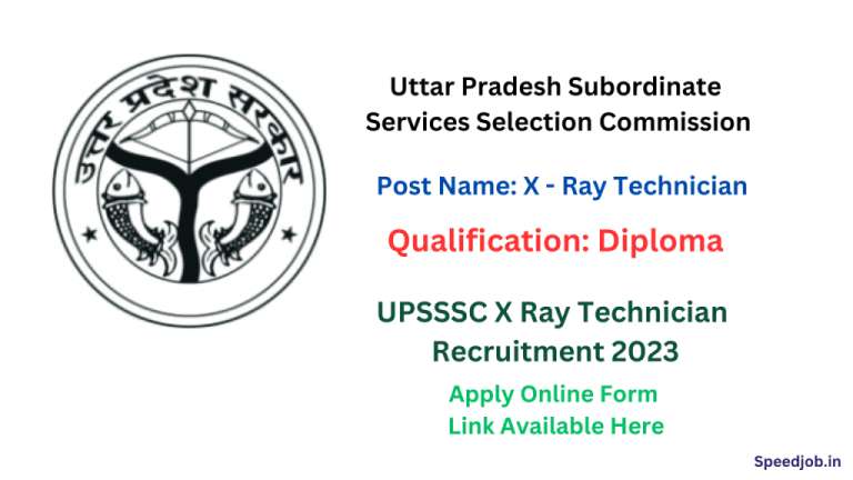 UPSSSC X Ray Technician Online Form 2023 UPSSSC X Ray Technician Online Form